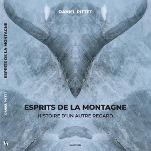 Daniel Pittet Photography Publication Esprits de la montagne
